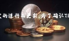 TP钱包（TokenPocket）是一个